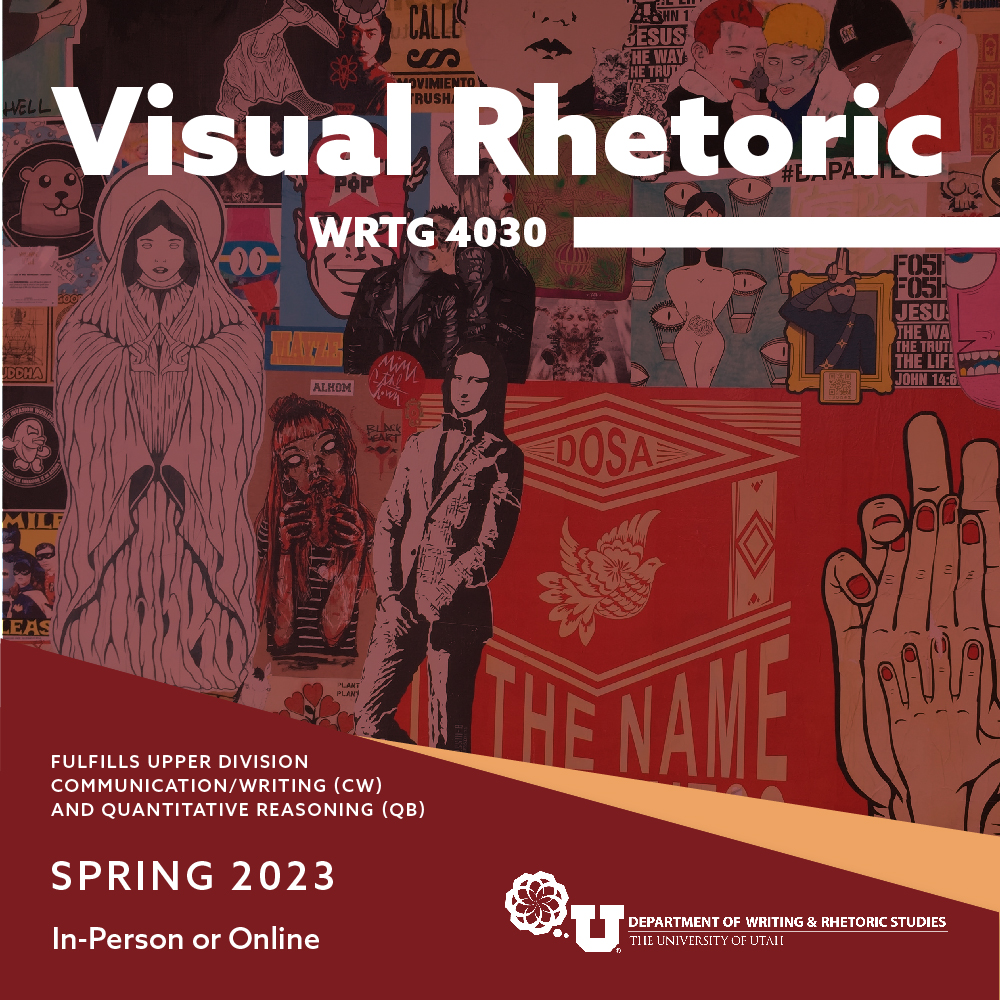 WRTG 4030: Visual Rhetoric